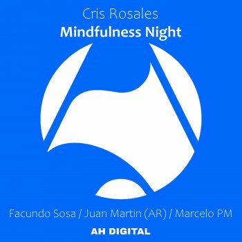 Cris Rosales Mindfulness Night (Juan Martin [AR] Remix)
