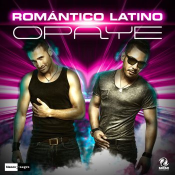 Romantico Latino Opaye (Extended Version (Euro Latino))