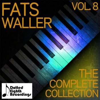Fats Waller Meanest Thing You Ever Did Was Kiss Me