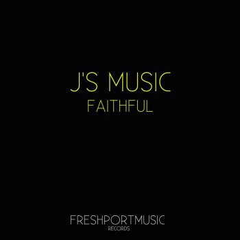 J's Music Faithful (Corner Remix)