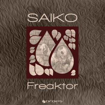 Saiko Freaktor - Original Mix