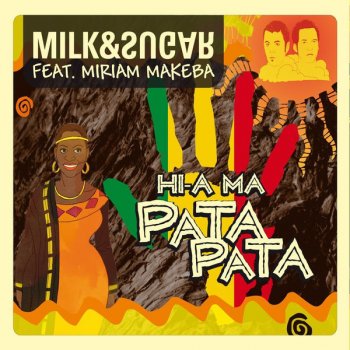 Milk feat. Sugar & Miriam Makeba Hi-A Ma (Pata Pata) - Milk & Sugar Alternative Radio Version