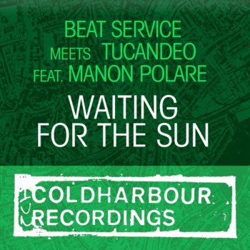 Beat Service & Tucandeo feat. Manon Polare Waiting For The Sun - TyDi's Stadium Mix