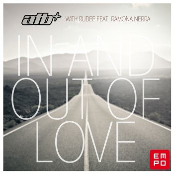 ATB feat. Ramona Nerra) In and Out of Love (with Rudee