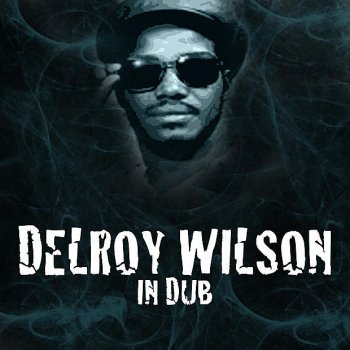 Delroy Wilson Don't Stop Dub