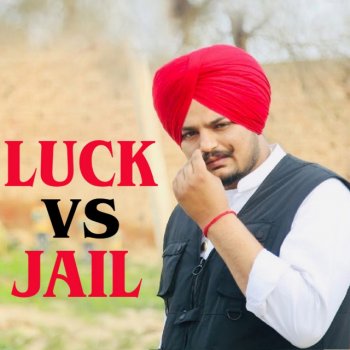Sidhu Moose Wala Luck Vs. Jail
