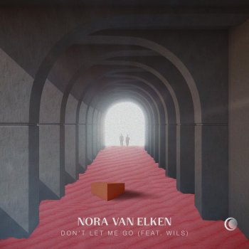 Nora Van Elken feat. WILS Don't Let Me Go