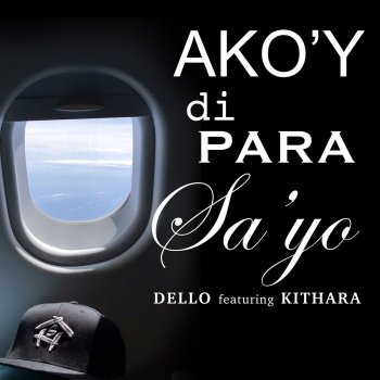 Dello feat. Kithara Ako'y Di Para Sa'yo