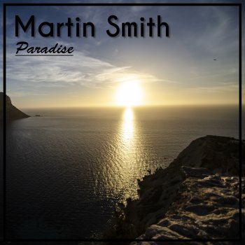 Martin Smith Paradise (Radio Edit)