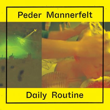 Peder Mannerfelt How Was Your Day? - Numb