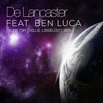 De Lancaster feat. Ben Luca Major Tom (Völlig losgelöst) 2015 - H@ppy Tunez Project Edit
