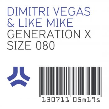 Dimitri Vegas & Like Mike Generation X - Original Mix