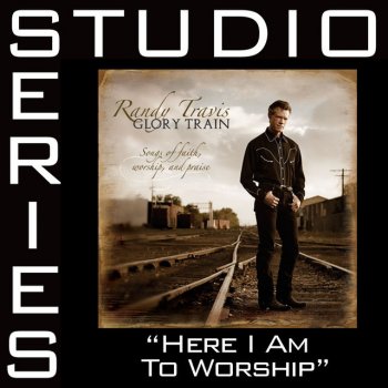 Randy Travis Here I Am To Worship - Medium key performance track w/o background vocals