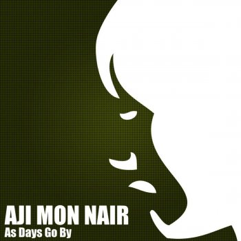 Aji Mon Nair As Days Go By (Original Mix)