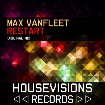 Max Vanfleet Restart - Original Mix