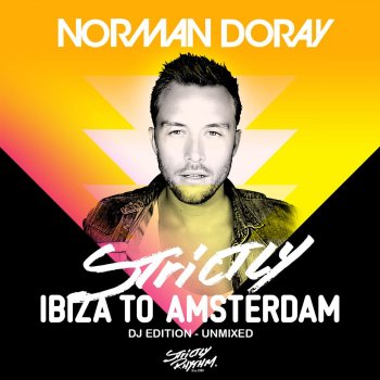 Norman Doray Strictly Ibiza to Amsterdam (Bonus Mix 2 - Night)