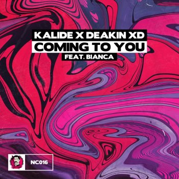 Kalide feat. Deakin XD & Bianca Coming to You