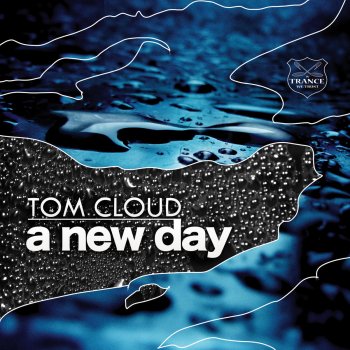 Tom Cloud A New Day Album Mix