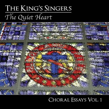 The King's Singers The Quiet Heart