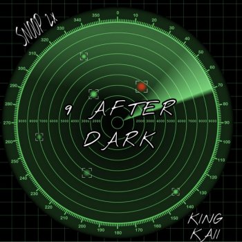 King Kaii feat. Snoop2x 9 After DarK