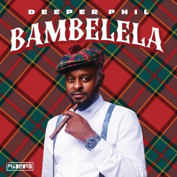 Deeper Phil feat. Bongza, MalumNator & Shino Kikai Ngixolele (feat. MalumNator, Bongza & Shino Kikai)