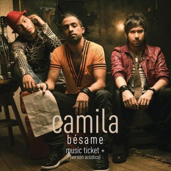 Camila Bésame - Music Ticket+ Exclusive - (Versión Acústica)
