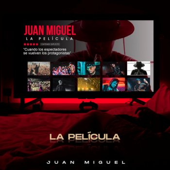 Juan Miguel La Película