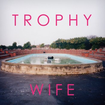Trophy Wife Glue (rework)