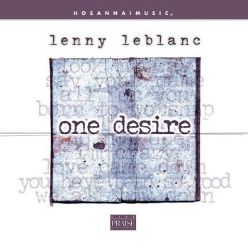 Lenny LeBlanc One Desire