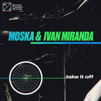 MOSKA feat. Ivan Miranda Take It Off