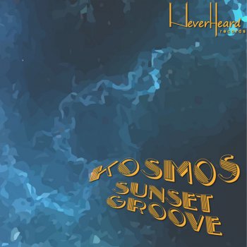 Kosmos Sunset Groove