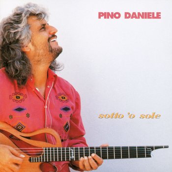Pino Daniele 'O Ssaje Comme Fa 'O Core