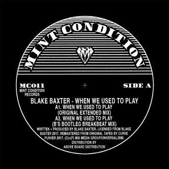 Blake Baxter When We Used to Play (Extended Mix)