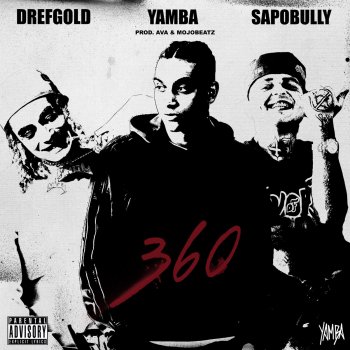Yamba feat. DrefGold & Sapobully 360 (feat. DrefGold, Sapobully)