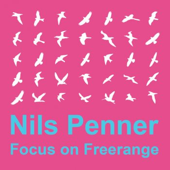 Nils Penner Nils Penner: Focus on Freerange - Continuous Mix