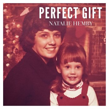 Natalie Hemby Perfect Gift