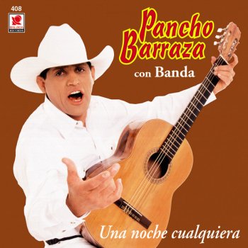 Pancho Barraza De Buena Gana