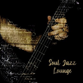 background music masters Soul Jazz Lounge