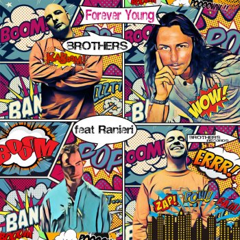 Brothers feat. Ranieri Forever Young (Extended)