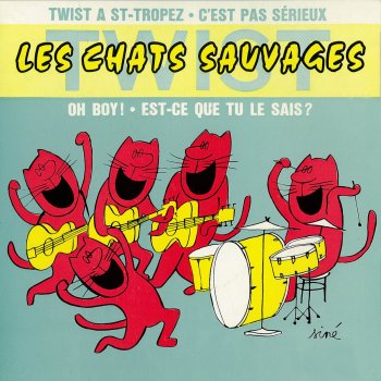 Les Chats Sauvages feat. Dick Rivers Est-ce que tu le sais ? (What'd I Say)