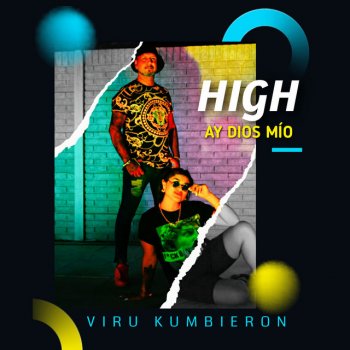 Viru Kumbieron High / Ay Dios Mío