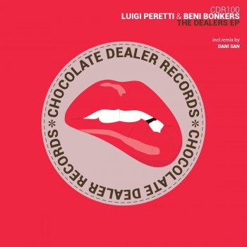 Beni Bonkers, Dani San & Luigi Peretti The Dealers - Dani San Remix