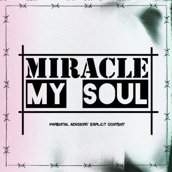 Miracle My Soul