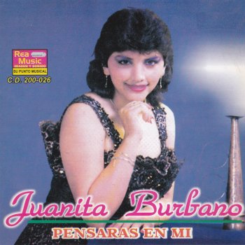 Juanita Burbano Pensarás En Mi