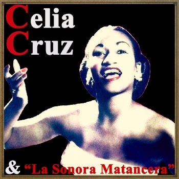 La Sonora Matancera feat. Celia Cruz Los Ritmos Cambian, Cha Cha Cha
