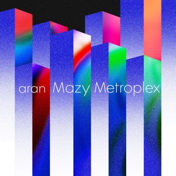 aran Mazy Metroplex