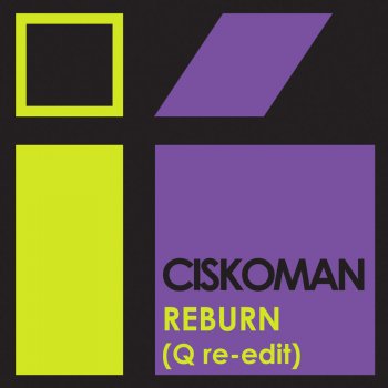 Ciskoman Reburn - Q's Re-Edit