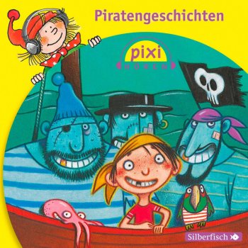 Pixi Pixi Hören: Piratengeschichten, Teil 4
