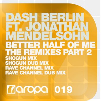 Dash Berlin feat. Jonathan Mendelsohn Better Half of Me (Rave Channel dub mix)