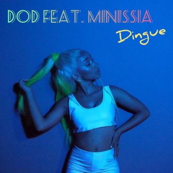Dod feat. Minissia Dingue